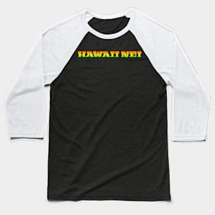 Hawaii Hawaiian t-shirt designs Baseball T-Shirt